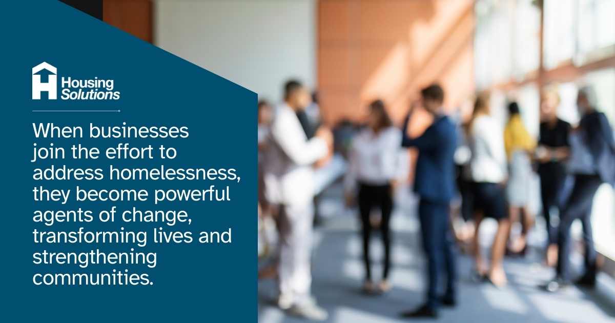 Building Stronger Communities Businesses and Homelessness Solutions